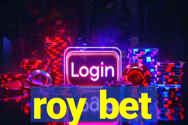 roy bet